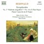 Berwald: Symphonies No. 3 ("Sinfonie singuli�re") & 4; Piano Concerto in D Major