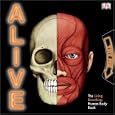 Alive: The Living, Breathing Human Body Book by DK Publishing
