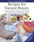 Recipes for natural beauty : an authoritative guide to making your own body, skin and hair care preparations, complete with a glossary of commercial and natural cosmetic ingredients