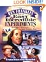 The Ben Franklin Book of Easy and Incredible Experiments: A Franklin Institute Science Museum Book