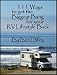 111 Ways to Get the Biggest Bang From Your RV Lifestyle Buck