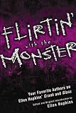 Flirtin' with the Monster