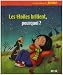 Les etoiles brillent, pourquoi ?
