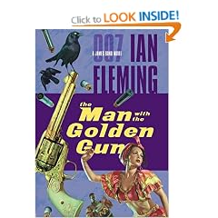 The Man with the Golden Gun (James Bond Novels)