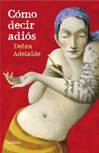 Cómo decir adiós (Spanish Edition)