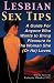 Lesbian Sex Tips: A Guide for Anyone Who Wants To Bring Pleasure to the Woman She (Or He) Loves