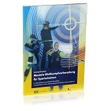 Mentale Wettkampfvorbereitung f�r Sportsch�tzen: Gewehr - Pistole - Bogenvon "Michael Draksal"