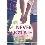 never too late flirt