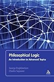 Philosophical logic : an introduction to advanced topics