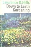 Down to earth gardening