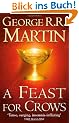 A Song of Ice and Fire 4. A Feast for Crows. (A Song of Ice & Fire) (A Song of Ice & Fire)