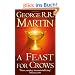 A Song of Ice and Fire 4. A Feast for Crows. (A Song of Ice & Fire) (A Song of Ice & Fire)