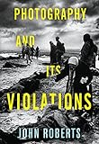 Photography and its violations