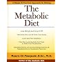 The Metabolic Diet: The revolutionary diet that explodes the myths about carbohydrates and fats