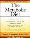 Book The Metabolic Diet: The revolutionary diet that explodes the myths about carbohydrates and fats