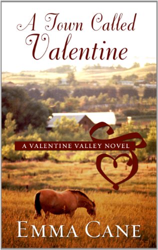 a town called valentine a valentine valley novel