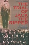 Review Mainstream Publishing  / The Trial of Jack the Ripper: The Case of William Bury (1859-89)