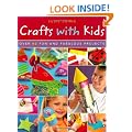 Crafts with Kids: Over 40 Fun and Fabulous Projects