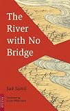 橋のない川 (英文版) ―The River with No Bridge (タトルクラシックス　)