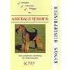 Scheren, Trimmen, Pflegen f�r Airedale Terrier: Eine praktische Anleitung f�r Selbermacher
