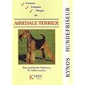 Scheren, Trimmen, Pflegen f�r Airedale Terrier: Eine praktische Anleitung f�r Selbermacher