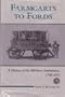 Farmcarts to Fords: A History of the Military Ambulance, 1790-1925 (Medical Humanities Series)