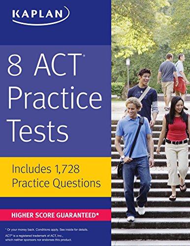 8 ACT Practice Tests: Includes 1,728 Practice Questions (Kaplan Test Prep), by Kaplan