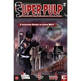 SUPER PULP Nr. 2: Das Fachmagazin f�r Pulp-Thriller, Horror & Science Fictionvon "r.evolver"