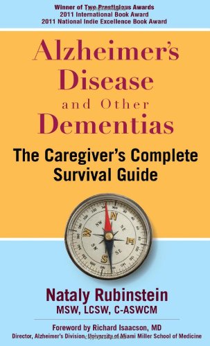 Alzheimer's Disease and Other Dementias - The Caregiver's Complete Survival Guide Alzheimer's Disease and Other Dementias - The Caregiver's Complete Survival Guide