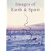 Images of Earth and Spirit: A "Resurgence" Art Anthology