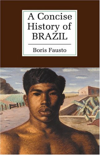 A Concise History of Brazil (Cambridge Concise Histories)