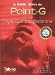 Le Guide Tabou du Point-G et de l'�jaculation f�minine