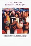 Latin American Traditions & Lifestyles