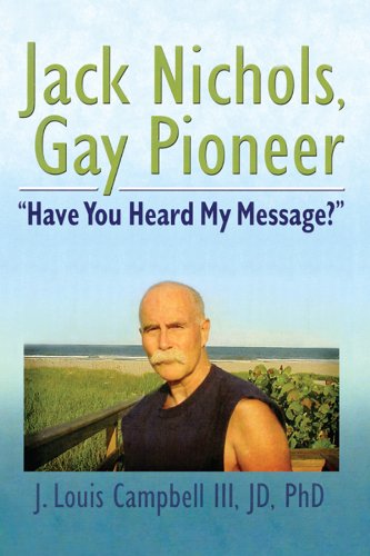 Jack Nichols, Gay Pioneer: 