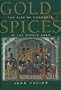 Gold & Spices: The Rise of Commerce in the Middle Ages