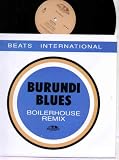 BEATS INTERNATIONAL - BURUNDI BLUES - 12" VINYL