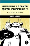 Building a Server with FreebSD 7: A Modular Approach