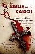 La Biblia de los Ca�dos. Tomo 1 del testamento de Sombra.