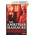 The Amritsar Massacre: The Untold Story of One Fateful Day