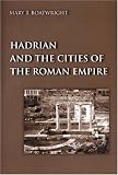 Hadrian And The Cities Of The Roman Empire