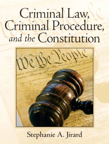 Criminal Law, Criminal Procedure, and the Constitution