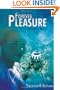 Forever Pleasure: A Utopian Novel