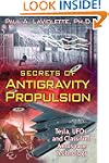 Secrets Of Antigravity Propulsion