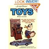 Antique Trader Toy Price Guide (Antique Trader Toys Price Guide) by Kyle Husfloen and Dana Cain