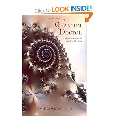 Quantum Doctor: A Physicist's Guide to Health and Healing