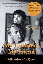 My Husband, My Friend: A Memoir My Husband, My Friend: A Memoir