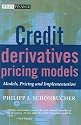 Credit Derivatives Pricing Models: Model, Pricing and Implementation