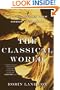The Classical World: An Epic History from Homer to Hadrian