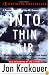 Into Thin Air: A Personal Account of the Mt. Everest Disaster