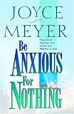 Be Anxious for Nothing